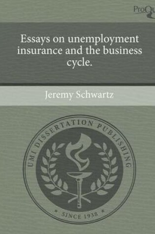 Cover of Essays on Unemployment Insurance and the Business Cycle.