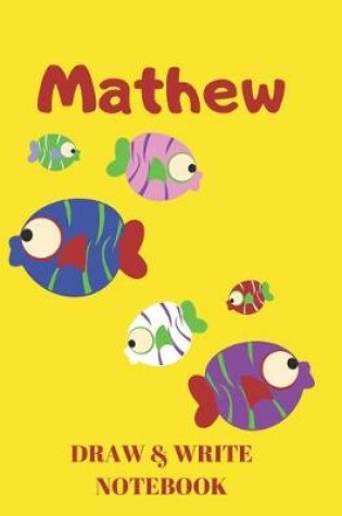 Cover of Matthew Draw & Write Notebook