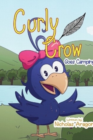 Cover of Curly Crow Goes Camping