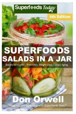 Cover of Superfoods Salads In A Jar