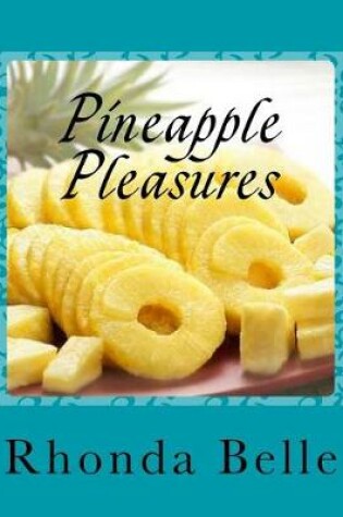 Cover of Pineapple Pleasures