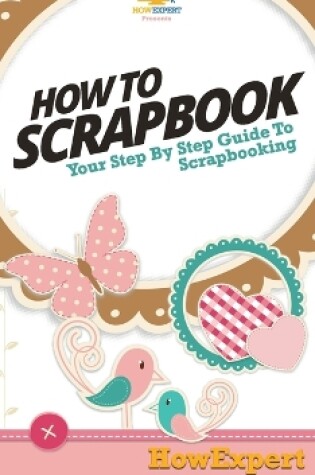 Cover of How To Scrapbook