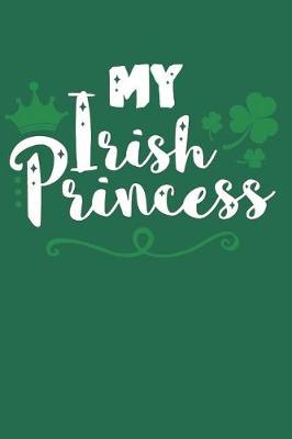 Book cover for My Irish Princess St. Patrick's Day