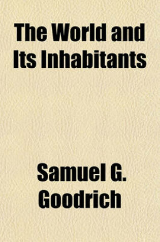 Cover of The World and Its Inhabitants