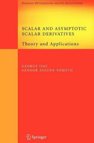 Cover of Scalar and Asymptotic Scalar Derivatives: Theory and Applications