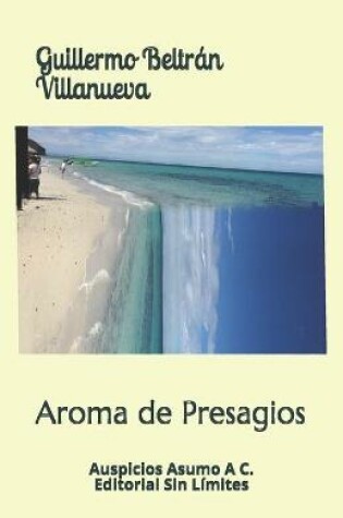 Cover of Aroma de Presagios