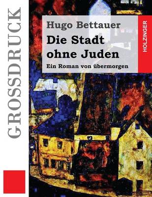 Book cover for Die Stadt ohne Juden (Großdruck)