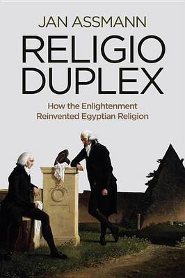 Book cover for Religio Duplex: How the Enlightenment Reinvented Egyptian Religion