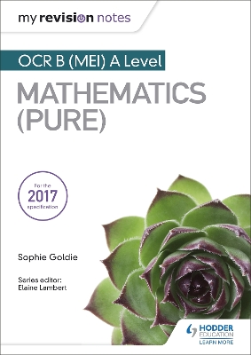 Book cover for My Revision Notes: OCR B (MEI) A Level Mathematics (Pure)