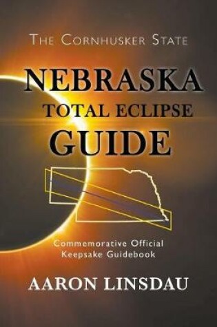 Cover of Nebraska Total Eclipse Guide