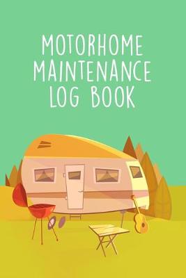 Book cover for Motorhome Maintenance Log Book