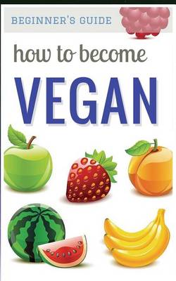 Book cover for How to Become Vegan