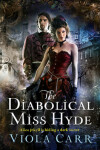 Book cover for The Diabolical Miss Hyde