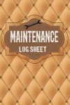 Book cover for Maintenance Log Sheets