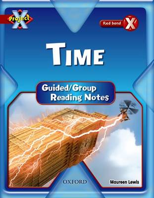 Book cover for Project X: Y6 Red Band: Time Cluster: Guided Reading Notes