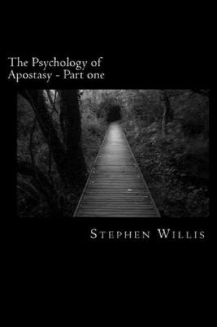 Cover of The Psychology of Apostasy - Part one