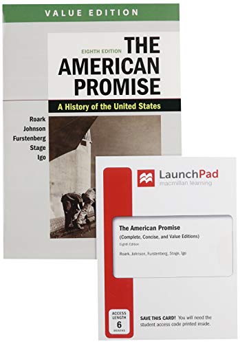 Book cover for The American Promise, Value Edition, Combined Volume 8e & Launchpad for the American Promise, Combined Volume 8e (Six-Months Access)