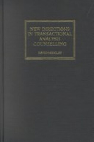 Cover of New Directions in Transactional Analysis Counselling