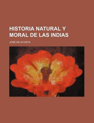 Book cover for Historia Natural y Moral de Las Indias (2)