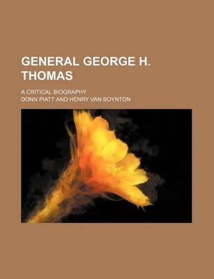 Book cover for General George H. Thomas; A Critical Biography