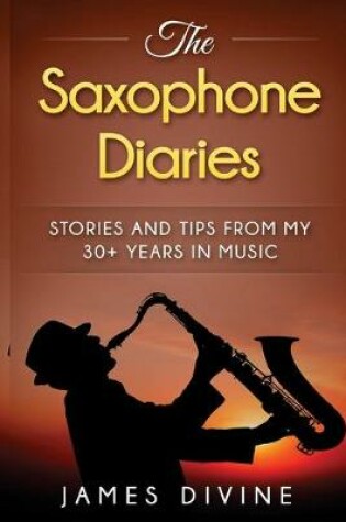 Cover of The Saxophone Diaries