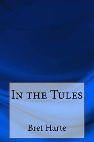 Cover of In the Tules