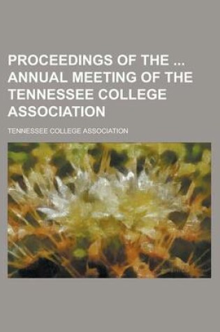 Cover of Proceedings of the Annual Meeting of the Tennessee College Association