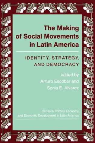 Cover of The Making Of Social Movements In Latin America