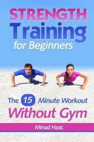 Cover of Strength Training for Beginners