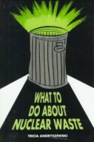 Cover of What to Do about Nuclear Waste