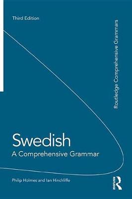 Cover of Swedish: A Comprehensive Grammar