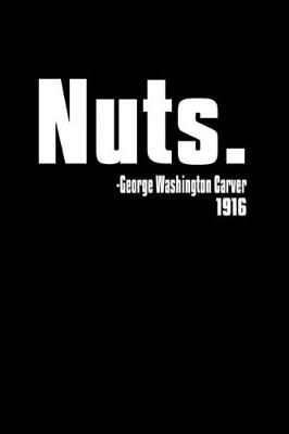 Book cover for Nuts. - George Washington Carver 1916