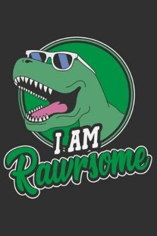 Cover of I Am Rawrsome