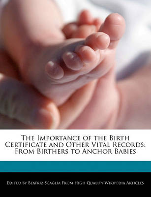 Book cover for The Importance of the Birth Certificate and Other Vital Records