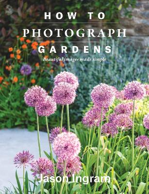 Book cover for How to Photograph Gardens