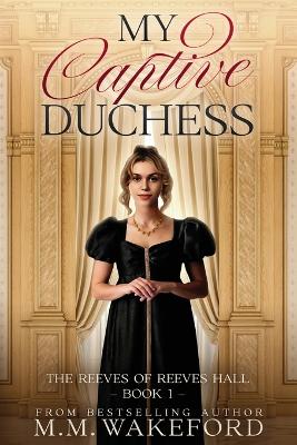 Cover of My Captive Duchess