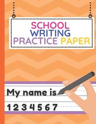 Book cover for School Writing Practice Paper