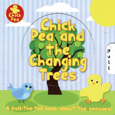 Book cover for Chick Pea and the Changing Trees