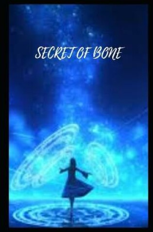 Cover of Secret of Bone