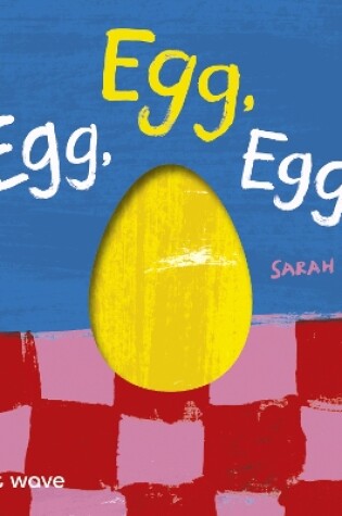 Cover of Egg, Egg, Egg!