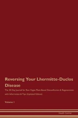 Cover of Reversing Your Lhermitte-Duclos Disease