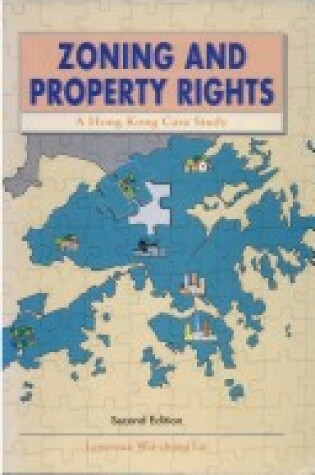 Cover of Zoning and Property Rights – A Hong Kong Case Study 2e