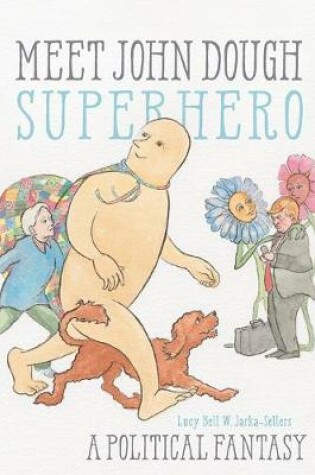 Cover of Meet John Dough, Superhero