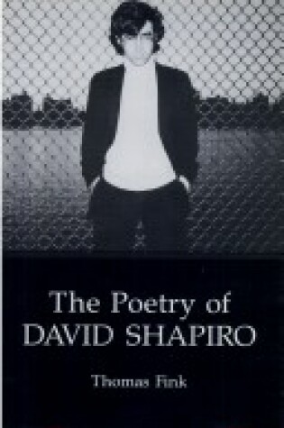 Cover of The Poetry of David Shapiro