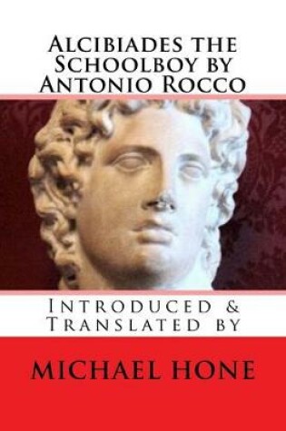 Cover of Alcibiades the Schoolboy by Antonio Rocco