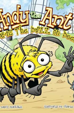 Cover of Andy the Ant Learns the Buzz on Bees (Hard Cover)