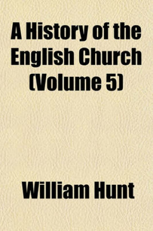 Cover of A History of the English Church (Volume 5)