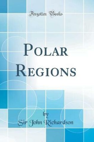 Cover of Polar Regions (Classic Reprint)
