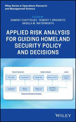 Book cover for Applied Risk Analysis for Guiding Homeland Security Policy and Decisions