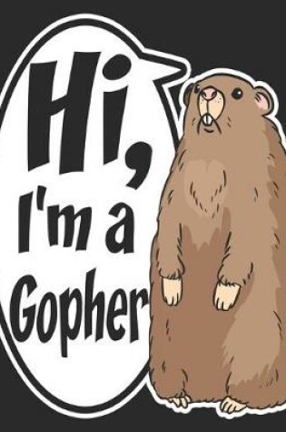 Cover of Hi, I'm A Gopher